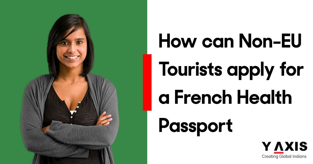 Are Non-EU Tourists eligible for a French Health Passport?