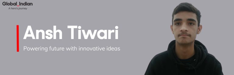 Indian Youth | Ansh Tiwari | Global Indian