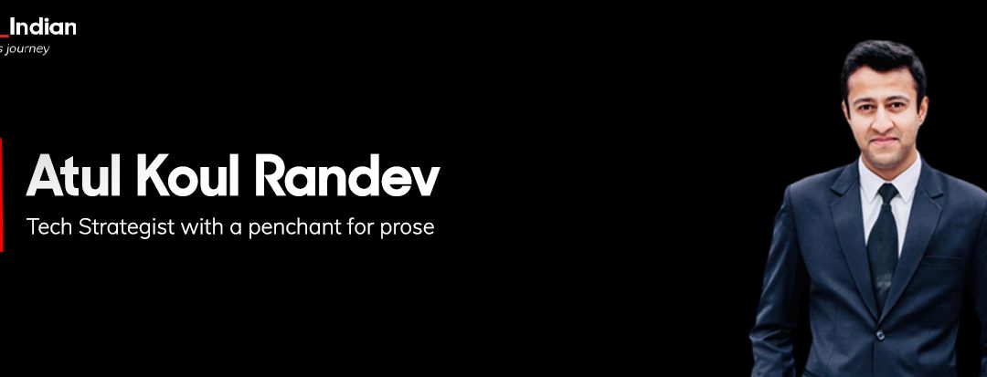 Atul Koul Randev: Tech executive to bestselling Indian author