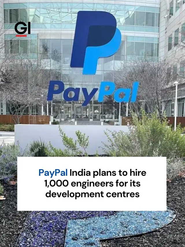 PayPal India plans to enhance its development centers with the recruitment of 1,000 engineers.
