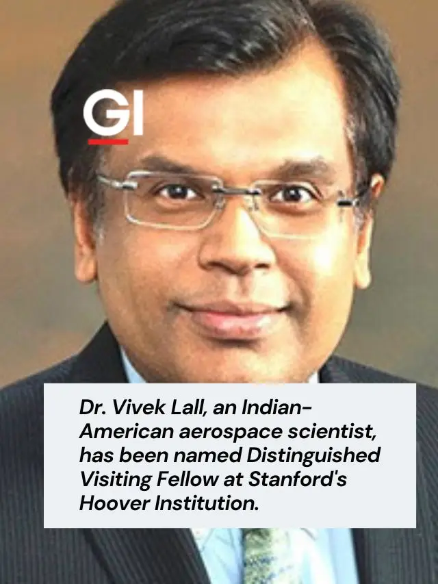 Dr. Vivek Lall, an Indian-American aerospace scientist, has been named Distinguished Visiting Fellow.