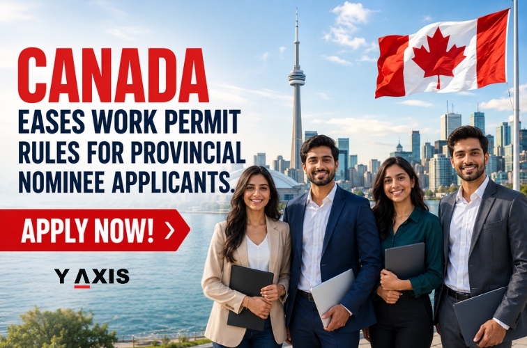 Canada Eases Work Permit Rules for Provincial Nominee Applicants. Apply Now!