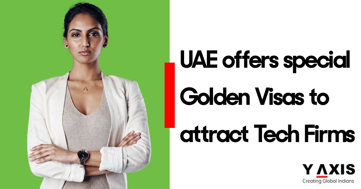 http://UAE-offers-special-Golden-Visas-to-attract-Tech-Firms